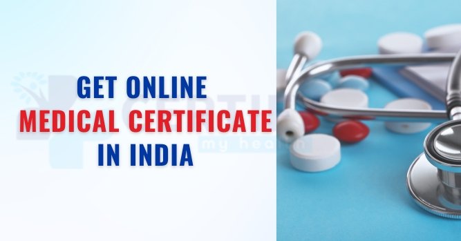 Get Online Medical Certificate in India