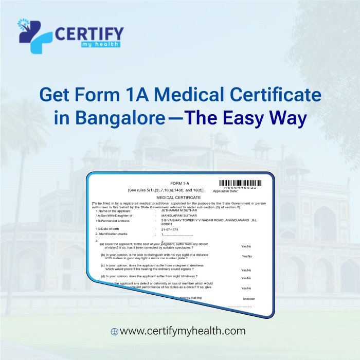 Get Form 1A Medical Certificate in Bangalore—The Easy Way